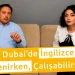 Dubai'de Dil Eğitimi, Dubai'de İngilizce Öğrenirken, Çalışma Fırsatı!