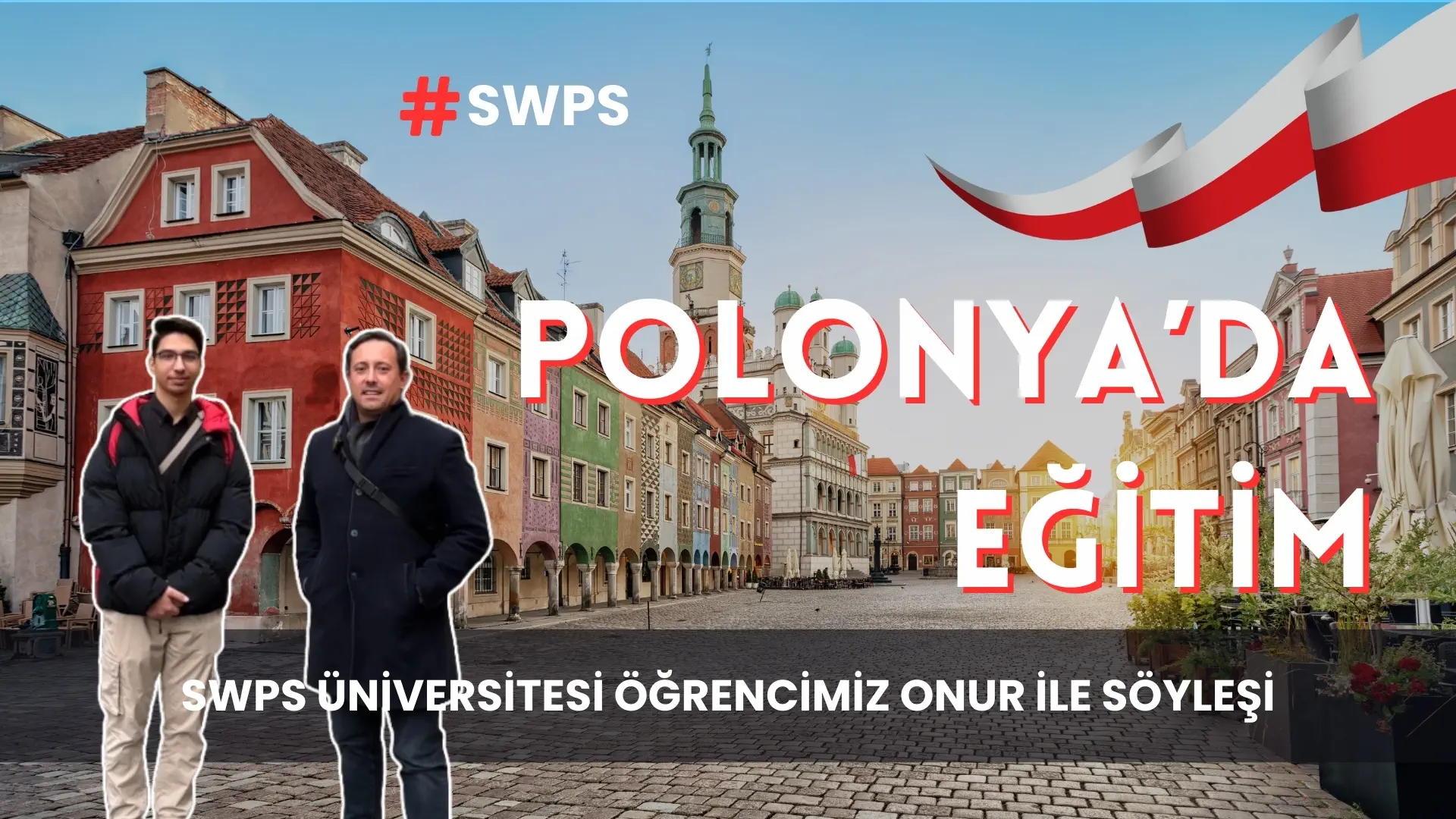 Polonya Varşova SWPS Üniversitesi Öğrencimiz Onur ile Polonya’da Eğitim Hakkında Söyleşi